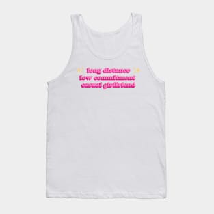 Long Distance Low Commitment Casual Girlfriend Tank Top